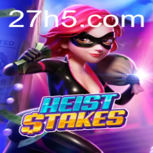 HeistStakes: O Novo Fenômeno do Entretenimento em 27.GAME